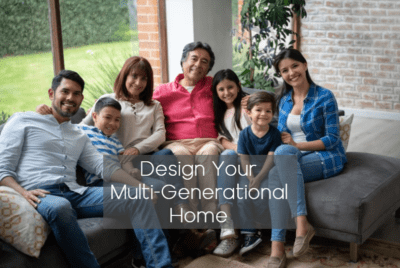 Design Your Multi-Generational Home