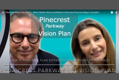 Pinecrest Mayor Corradino Discusses Pinecrest Parkway Vision Plan